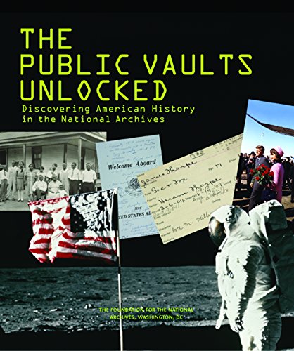 9781904832171: The Public Vaults Unlocked: Discovering American History in the National Archives
