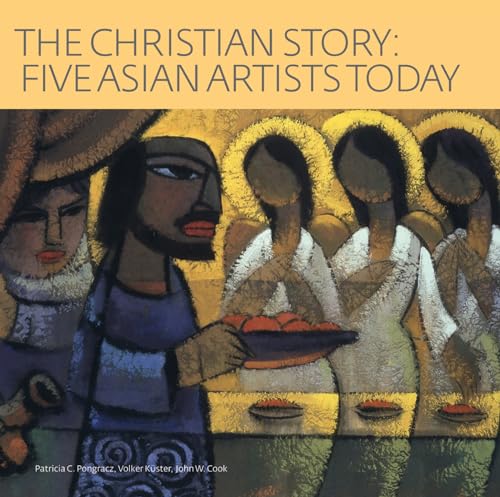 Beispielbild fr The Christian Story : Five Asian Artists Today zum Verkauf von Better World Books