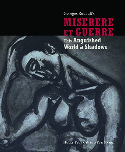 Beispielbild fr Georges Rouault's Miserere Et Guerre: This Anguished World of Shadows: George Rouault's Miserere Et Guerre zum Verkauf von WorldofBooks