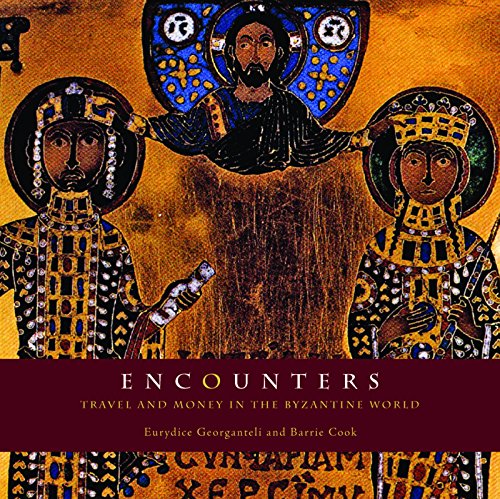 Beispielbild fr Encounters: Travel and Money in the Byzantine World zum Verkauf von WorldofBooks