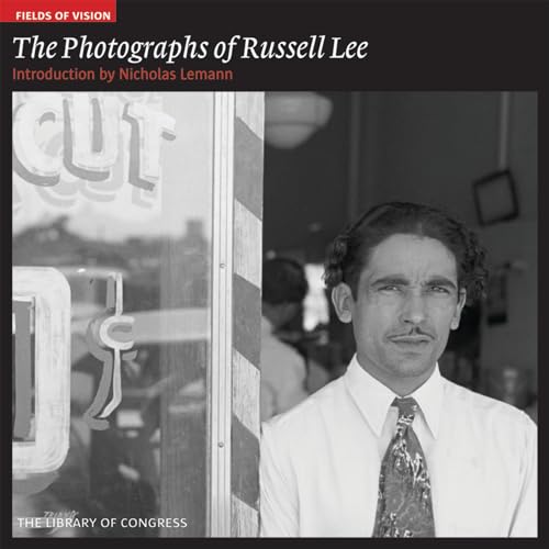 Imagen de archivo de The Photographs of Russell Lee: The Library of Congress (Fields of Vision, 3) a la venta por HPB-Emerald