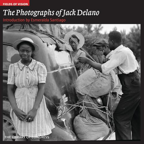 9781904832461: The photographs of jack delano /anglais: The Library of Congress: 2 (Fields of Vision)