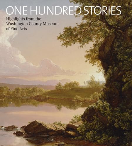 9781904832546: One Hundred Stories: Highlights from the Washington County Museum of Fine Arts
