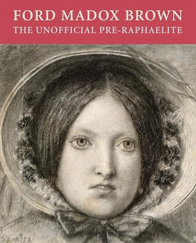 Ford Madox Brown: The Unofficial Pre-Raphaelite. Works on Paper By Ford Madox Brown from Birmingh...