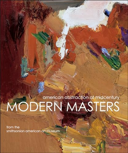 Beispielbild fr Modern Masters : American Abstraction at Midcentury zum Verkauf von Better World Books