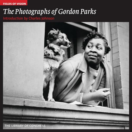 Stock image for The Photographs of Gordon Parks: The Library of Congress (Fields of Vision, 5) for sale by HPB Inc.