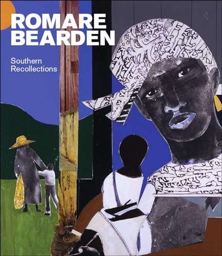 Imagen de archivo de Romare Bearden: Southern Recollections a la venta por Pink Casa Antiques