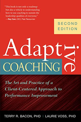 Stock image for Adaptive Coaching: The Art and Practice of a Client-Centered Approach to Performance Improvement for sale by Read&Dream