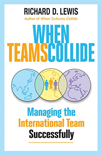 9781904838357: When Teams Collide: Managing the International Team Successfully