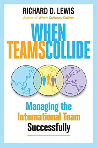 Stock image for When Teams Collide: Managing the International Team Successfully for sale by More Than Words