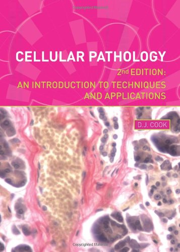 9781904842309: Cellular Pathology: An Introduction to Techniques and Applications