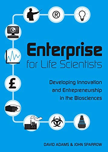 Beispielbild fr Enterprise for Life Scientists : Developing Innovation and Entrepreneurship in the Biosciences zum Verkauf von Better World Books Ltd