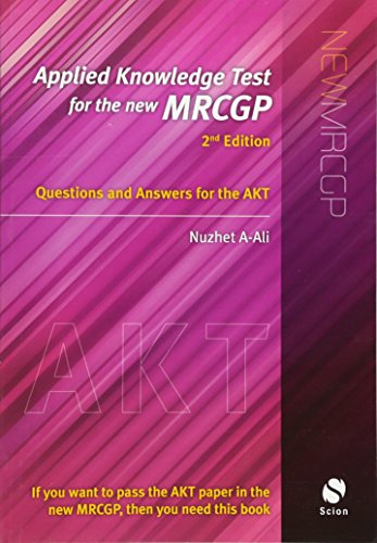 Beispielbild fr Applied Knowledge Test for the new MRCGP: Questions and Answers for the AKT 2nd edition zum Verkauf von WorldofBooks