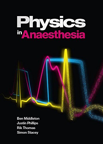 Stock image for Physics in Anaesthesia, 1st Edition for sale by Better World Books Ltd