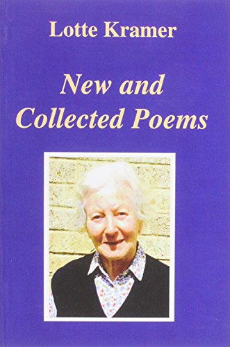 Stock image for Lotte Kramer: New and Collected Poems for sale by WorldofBooks