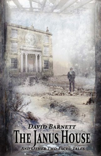 The Janus House and Other Two-Faced Tales (9781904853701) by David Barnett