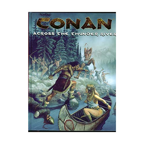 Stock image for Conan: Across The Thunder River (Conan Series) for sale by GoldBooks