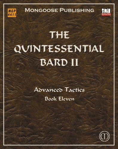 Beispielbild fr The Quintessential Bard II: Advanced Tactics (Dungeons & Dragons d20 3.5 Fantasy Roleplaying) zum Verkauf von Books From California