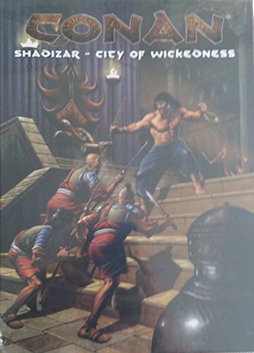 Imagen de archivo de Shadizar - City of Wickedness (Conan (d20)) a la venta por Noble Knight Games