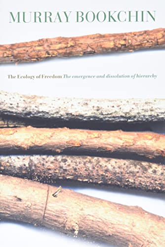 the ecology of freedom the emergence and dissolution of hierarchy the ecology of freedom the emergence and dissolution of hierarchy