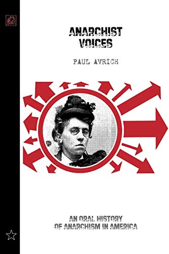 Beispielbild fr Anarchist Voices: An Oral History of Anarchism in America (Unabridged) zum Verkauf von HPB-Red