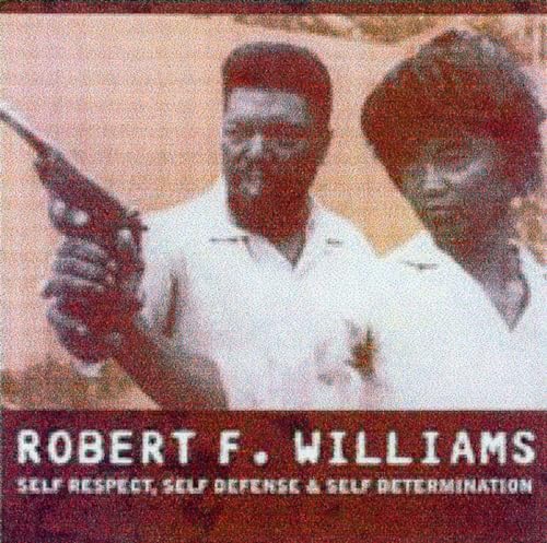 Stock image for Robert F. Williams: Self Respect, Self Defense & Self Determination (AK Press Audio) Format: AudioCD for sale by INDOO