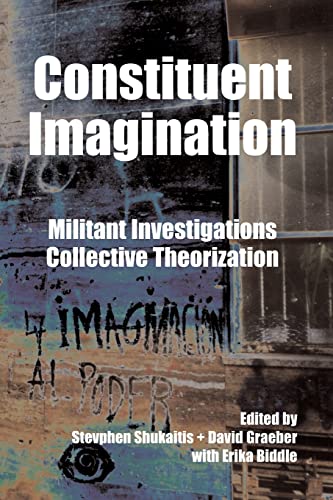 Stock image for Constituent Imagination : Militant Investigations, Collective Theorization for sale by Better World Books
