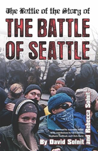 Imagen de archivo de The Battle of the Story of the Battle of Seattle a la venta por BooksRun