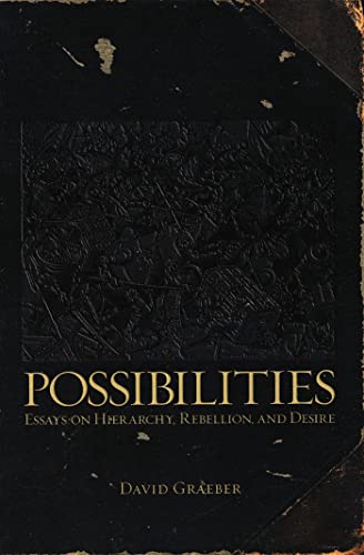 9781904859666: Possibilities: Essays on Hierarchy, Rebellion, and Desire