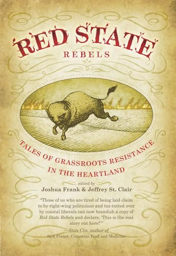 Stock image for Red State Rebels : Tales of Grassroots Resistance in the Heartland for sale by Better World Books