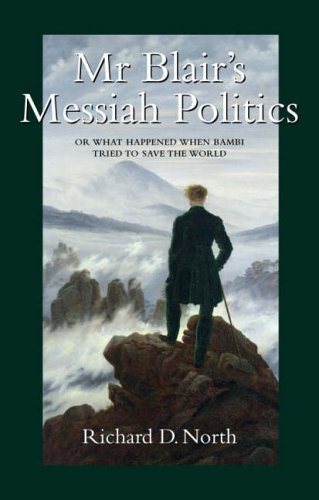 Beispielbild fr Mr Blair's Messiah Politics zum Verkauf von POQUETTE'S BOOKS