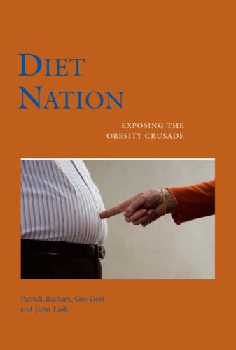 Stock image for Diet Nation: Exposing the Obesity Crusade for sale by Reuseabook