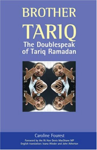 Stock image for Brother Tariq: The Doublespeak of Tariq Ramadan for sale by GF Books, Inc.