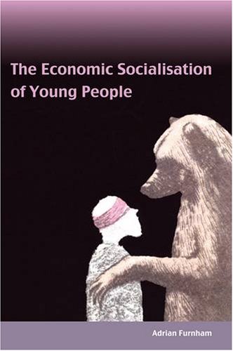 The Economic Socialisation of Young People (9781904863335) by Adrian Furnham