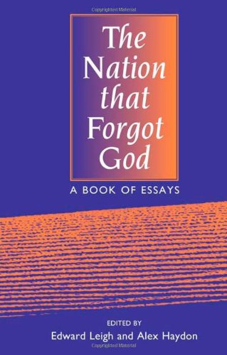 9781904863410: The Nation That Forgot God: A Book of Essays