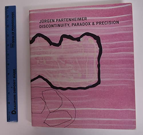 Stock image for Jurgen Partenheimer, Discontinuity, Paradox and Precision for sale by medimops