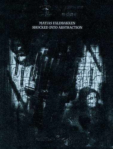 9781904864530: Mathias Faldbakken: Shocked into Abstraction (English and Norwegian Edition)