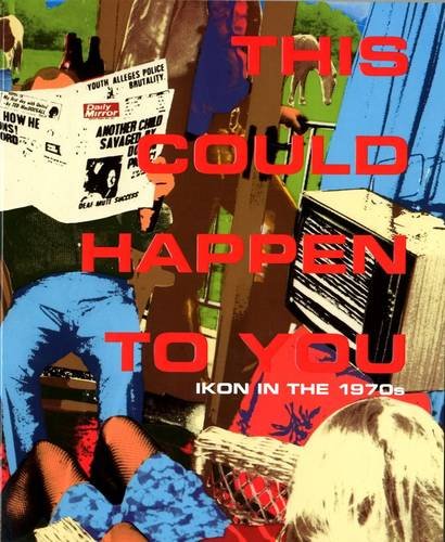 9781904864646: This Could Happen to You: Ikon in the 1970s