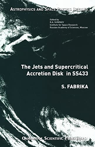 The Jets and Supercritical Accretion Disk in SS433 Astrophysics and Space Physics Reviews