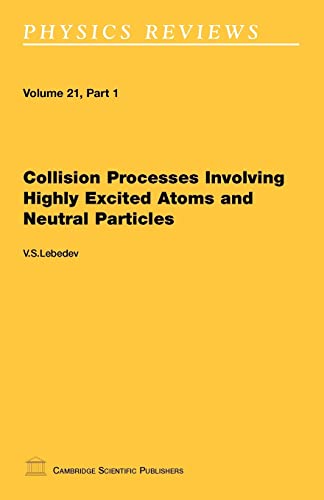 Imagen de archivo de Collision Processes Involving Highly Excited Atoms and Neutral Particles a la venta por medimops