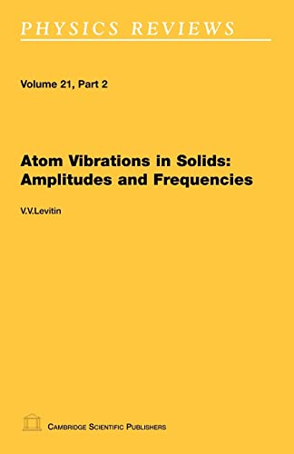 Beispielbild fr Atom Vibrations in Solids: Amplitudes and Frequencies zum Verkauf von Reuseabook