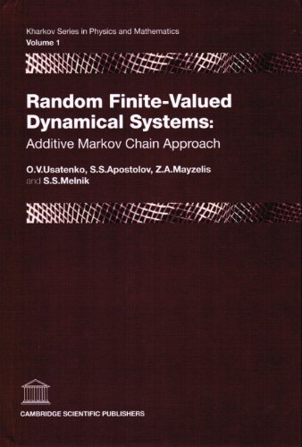 9781904868743: Random Finite-valued Dynamical Systems: Additive Markov Chain Approach (Kharkov Series in Physics and Mathematics)