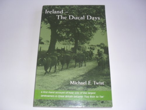 Beispielbild fr Ireland: The Ducal Days zum Verkauf von WorldofBooks