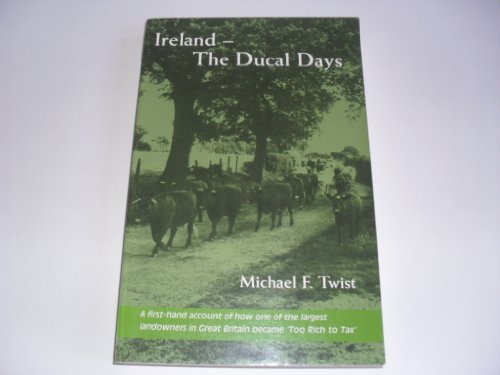 Stock image for Ireland: The Ducal Days for sale by WorldofBooks