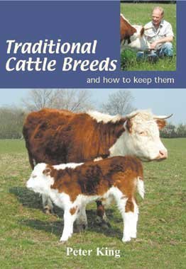 Stock image for Traditional Cattle Breeds: And How to Keep Them for sale by Goldstone Books