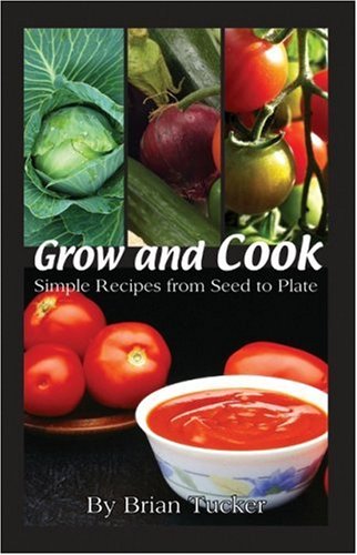 Beispielbild fr Grow and Cook zum Verkauf von AwesomeBooks