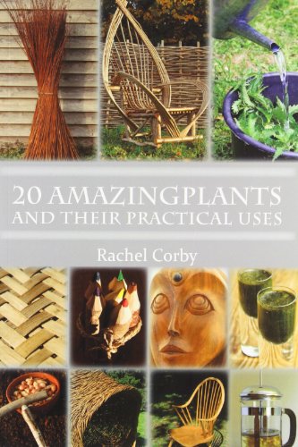 9781904871910: 20 Amazing Plants: And Their Practical Uses
