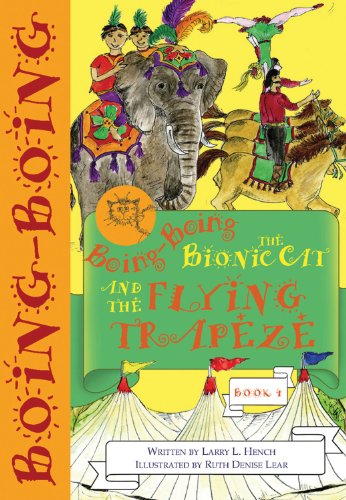 9781904872054: Boing-Boing the Bionic Cat and the Flying Trapeze