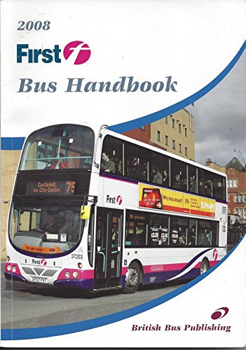 First Bus Handbook 2008 (Bus Handbooks) (9781904875185) by Unknown Author