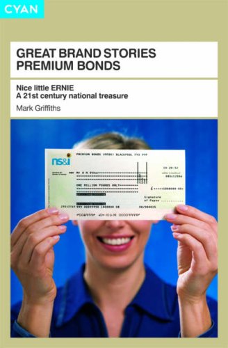 Beispielbild fr Great Brand Stories Premium Bonds: Nice little ERNIE - A 21st century national treasure zum Verkauf von WorldofBooks